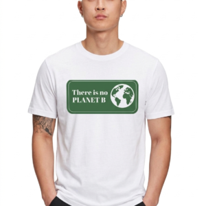 There is no Planet B - Save Environment Series