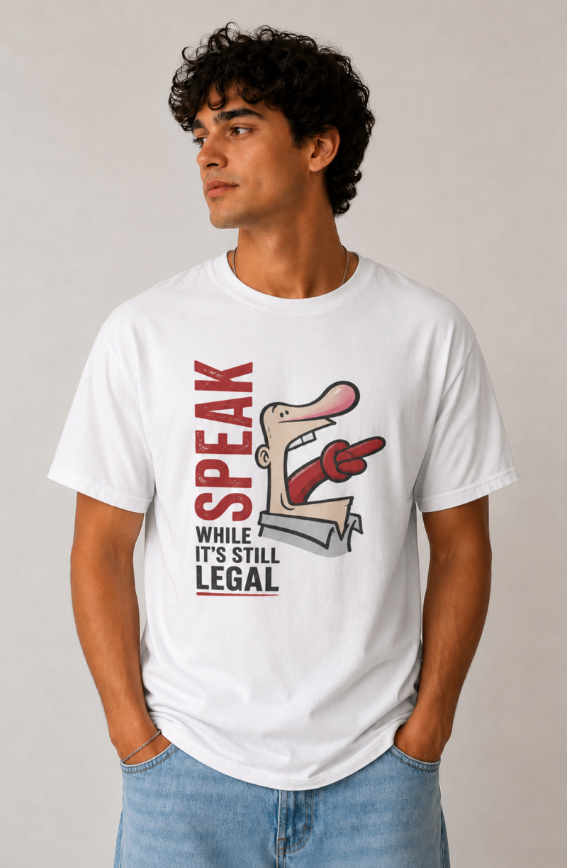 Premium Cotton Graphic T-Shirt – “Speak While It’s Still Legal” Statement Streetwear Tee